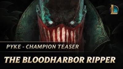 New Champion Teaser - Pyke The Ripper - League Legends - TokyVideo