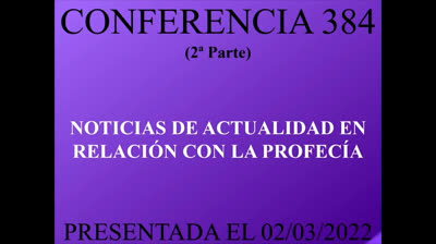 384 - Noticias de actualidad en relación con la profecía 2ª Parte