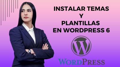 Instalar TEMAS Y PLANTILLAS en WORDPRESS 6