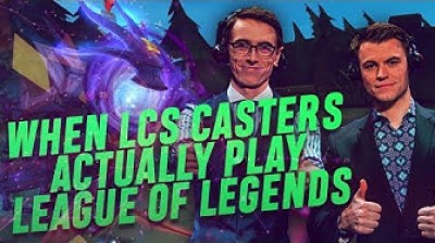 When LCS Casters PLAY League of Legends