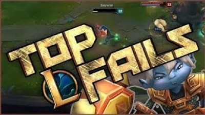 League of Legends Top & Crazy fails