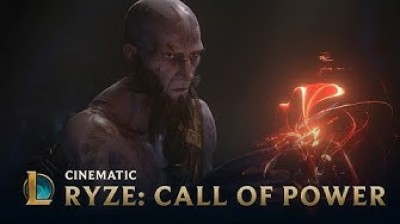 Ryze "Call of Power" - League of legends film