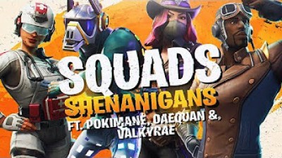 Daequan, Pokimane & Valkyrae SQUADS SHENANIGANS!